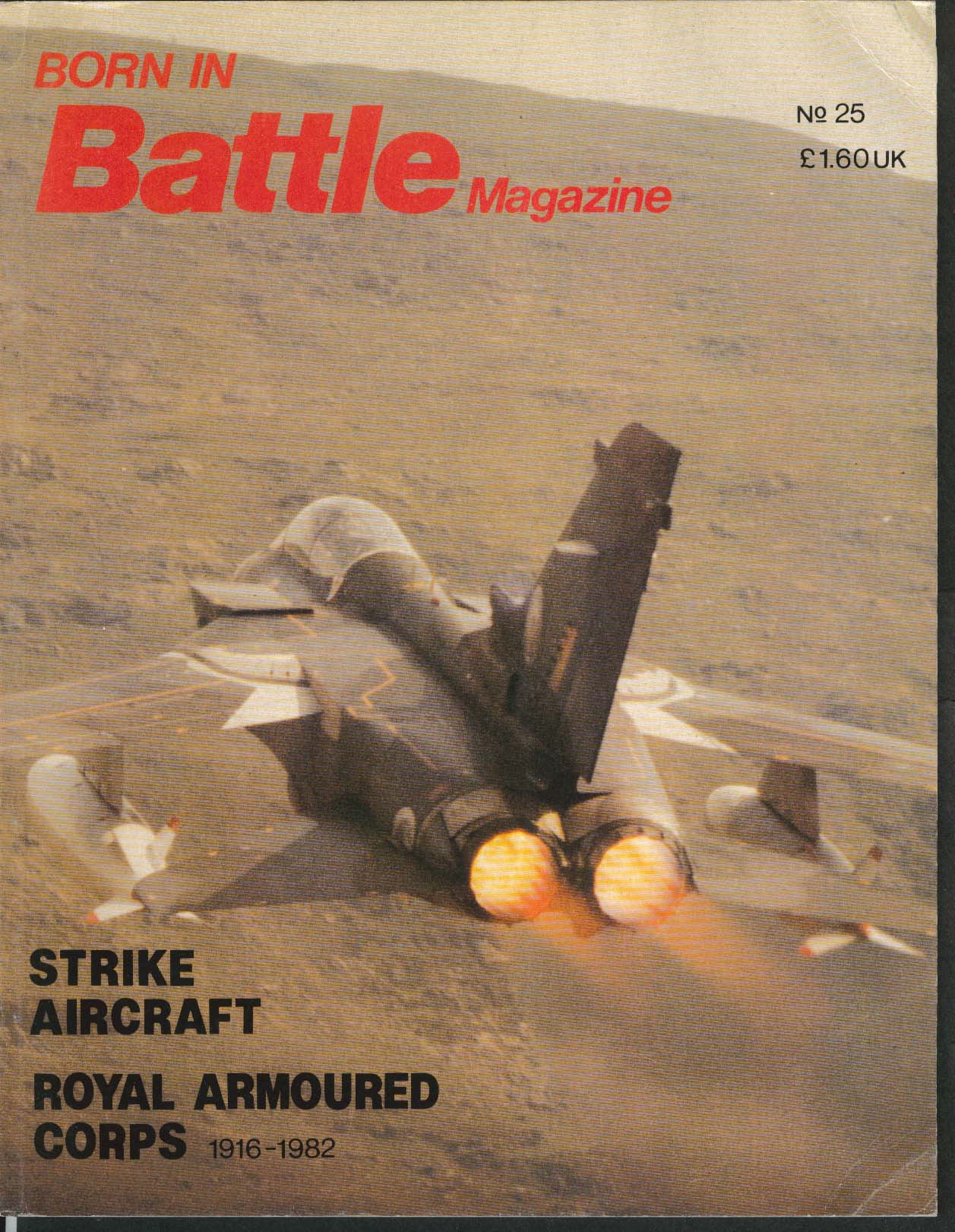 BORN IN BATTLE #25 Strike Aircraft F-18 F-111 Fencer B-52 Tornado Tank ...