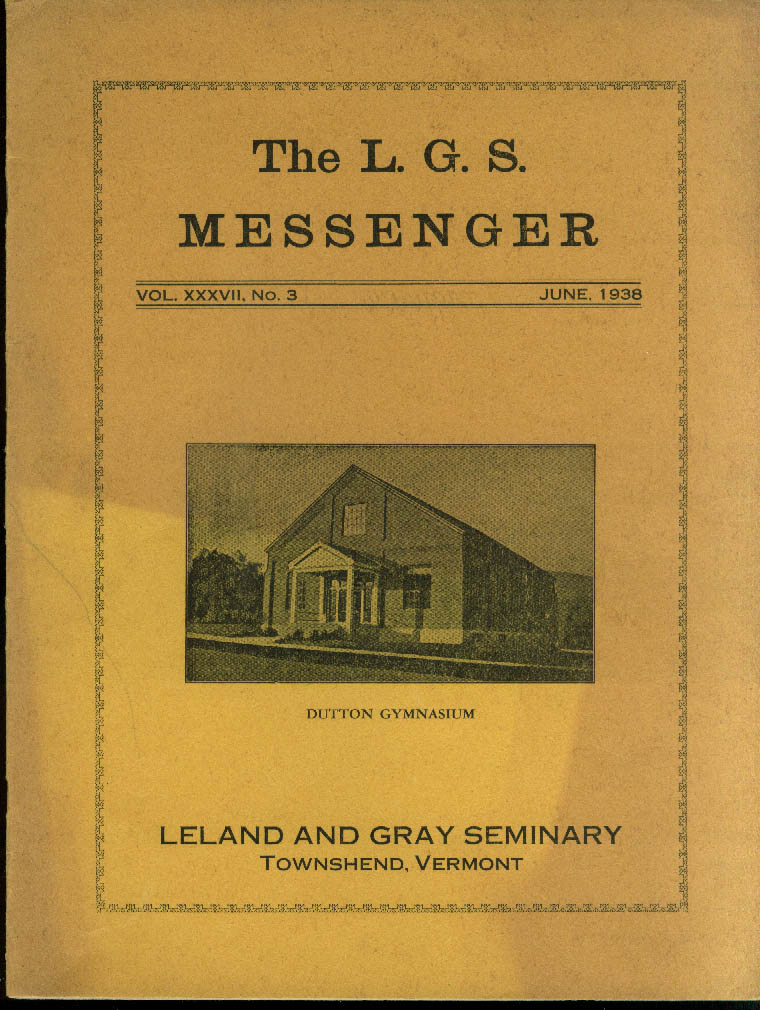 The Leland & Gray Seminary LGS Messenger 6 1938 Townshend VT Graduation