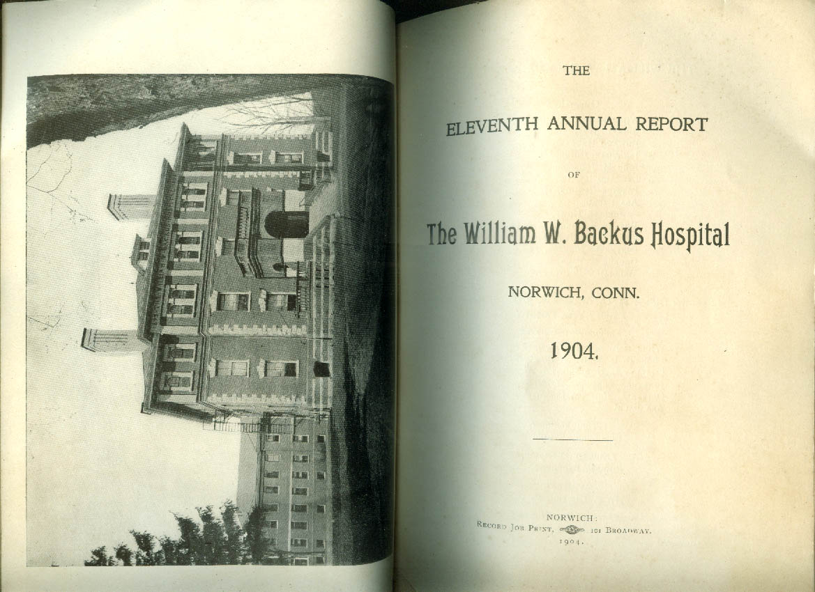 William W Backus Hospital 11th Annual Report Norwich CT 1904