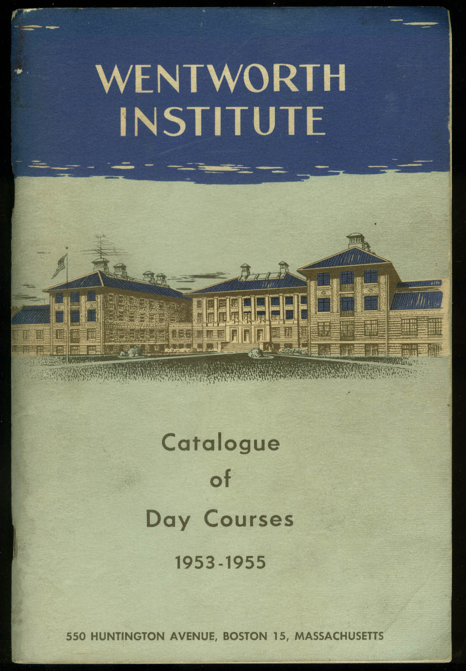 Wentworth Institute Catalogue of Day Courses 19531955 Boston MA