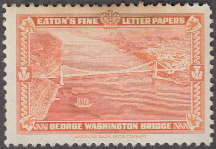 Eatons Fine Writing Papers George Washington Bridge Cinderella Stamp 1930s 