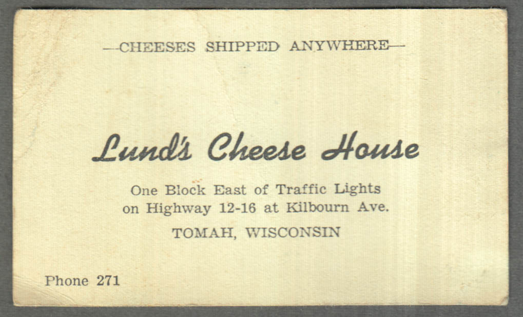 Lund's Cheese House Highway 1216 & Kilbourn Ave Tomah WI businesss