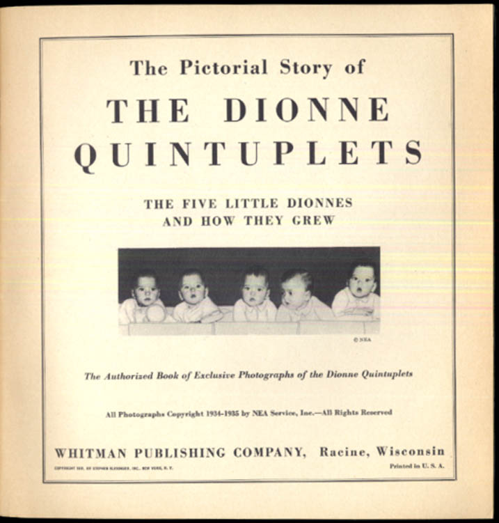 The Story Of The Dionne Quintuplets Authorized Edition