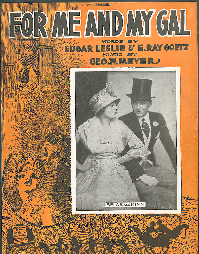 For Me and My Gal sheet music Leslie Goetz 1917