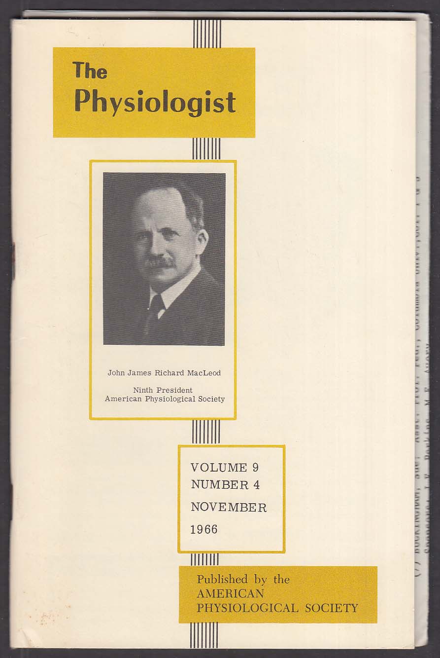 The Physiologist Vol 9 #4 John James Richard MacLeod 11/1966