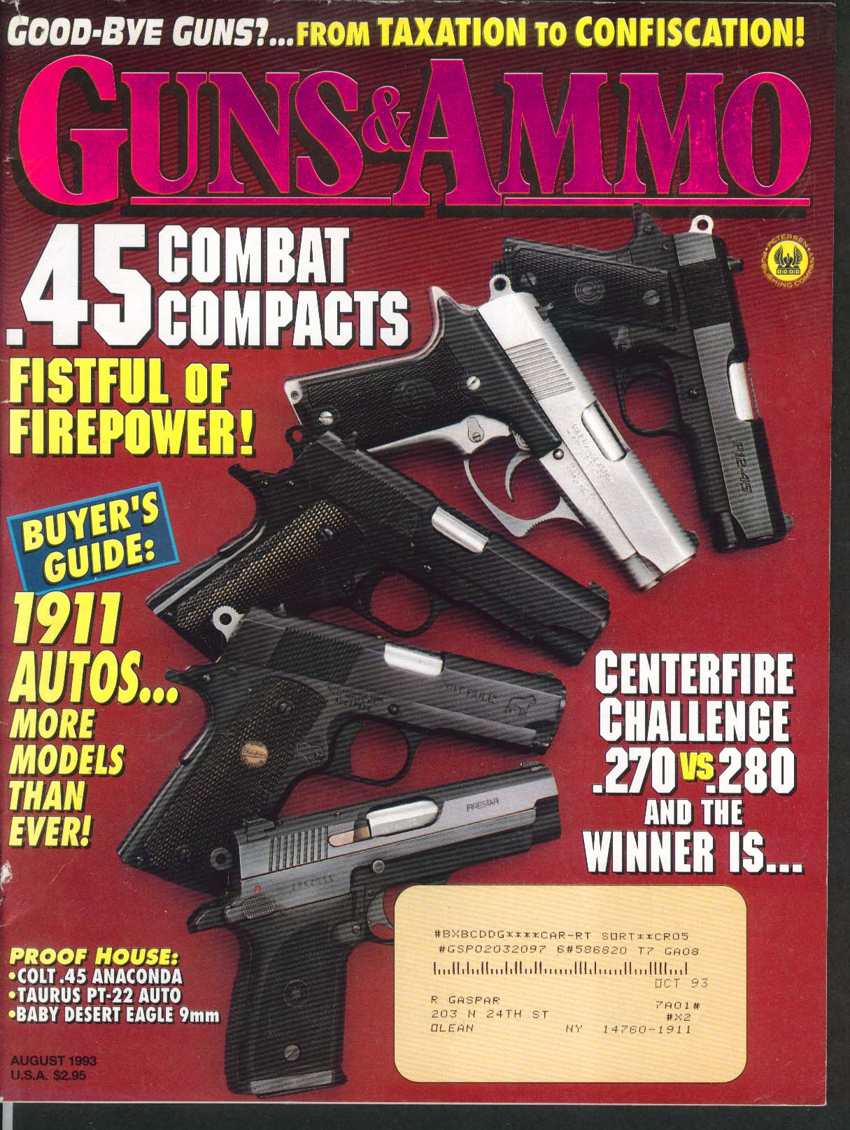  45 Anaconda Taurus PT 22 Baby Desert Eagle 1911 Autos 8 1993