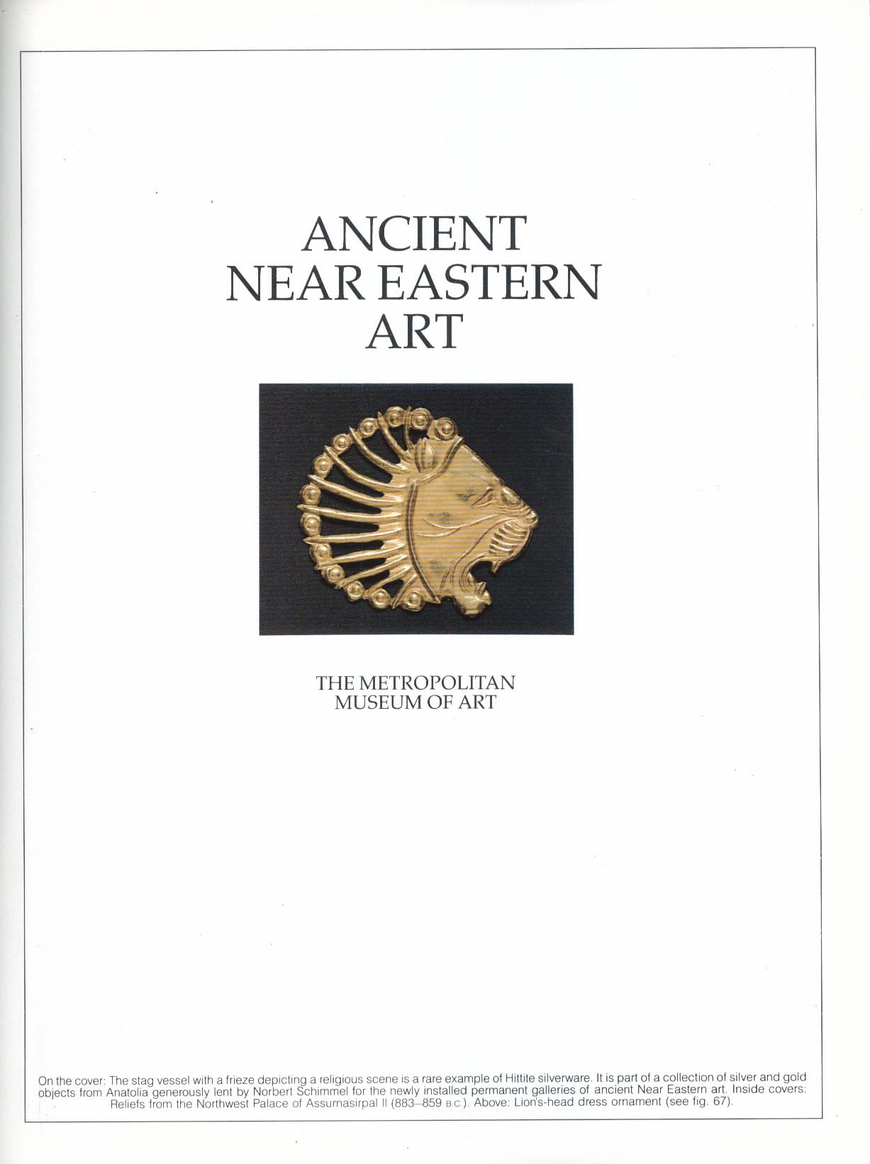 Metropolitan Museum of Art Bulletin Spring 1984 Ancient Near Eastern Art