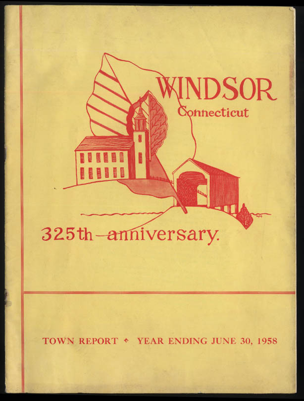 Windsor Connecticut 325th Anniversary Town Report 1958