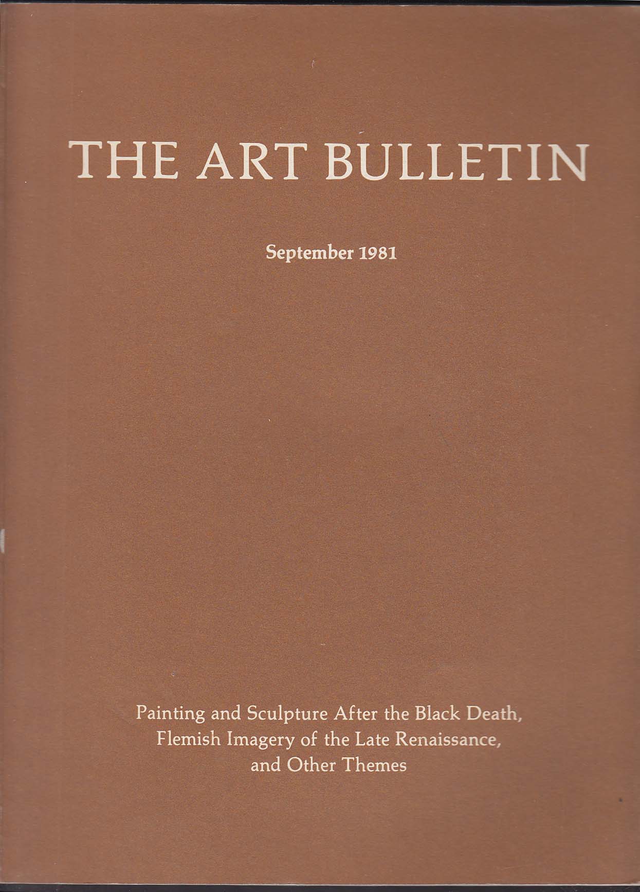 The ART BULLETIN Black Death; Flemish Late Renaissance ++ 9 1981
