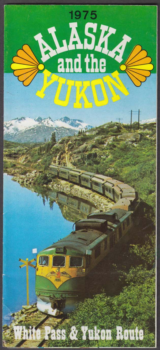 White Pass & Yukon Railroad Alaska & the Yukon schedule 1975