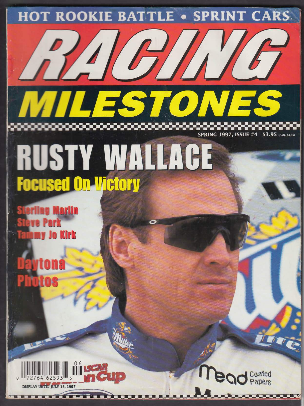 RACING MILESTONES Rusty Wallace Sterling Marlin Steve Park ++ Spring 1997