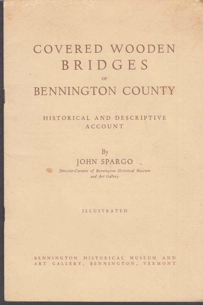 Covered Wooden Bridges of Bennington County Vermont 1953 monograph