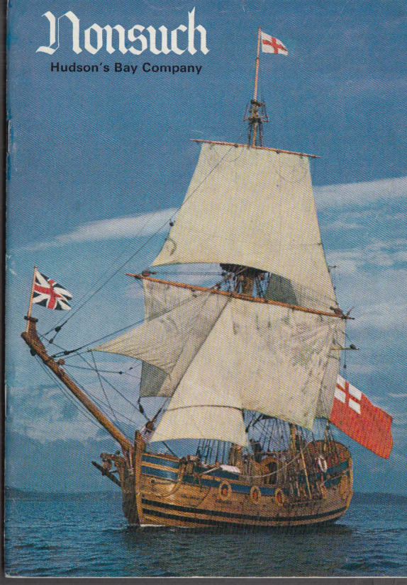 Nonsuch Hudson's Bay Company Ship Replica monograph 1969