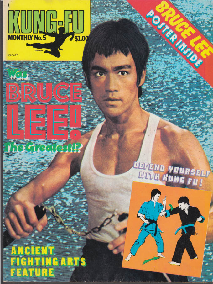 KUNG-FU MONTHLY #5 Bruce Lee: ancient fighting arts; kung-fu for you