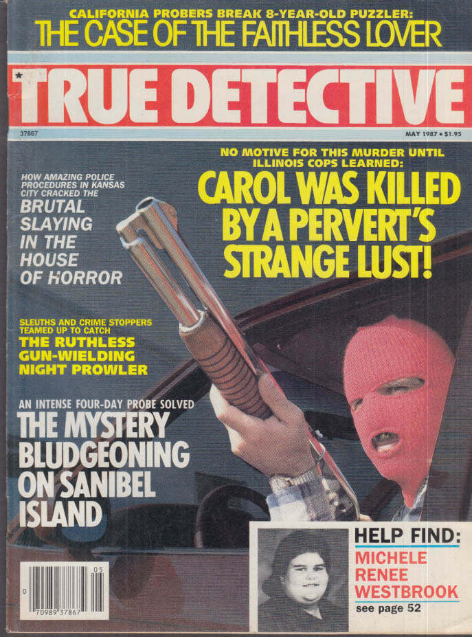 TRUE DETECTIVE 5 1987 Faithless Lover; Prowler; Sanibel Bludgeoning ...