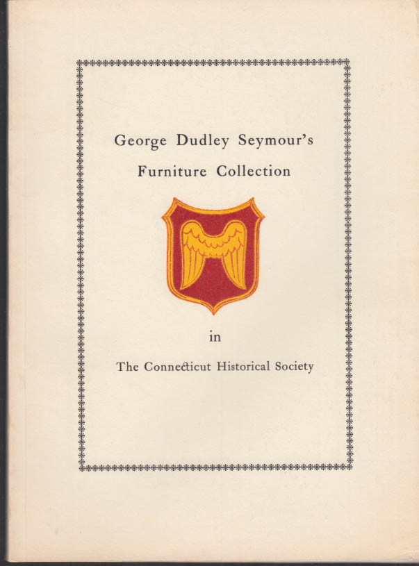 George Dudley Seymour's Furniture Collection CT Historical Society ...