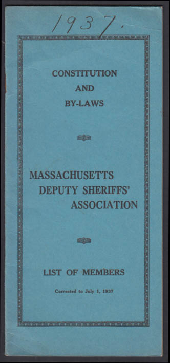 Massachusetts Deputy Sheriffs Assn Constitution & By-Laws & Members 1937