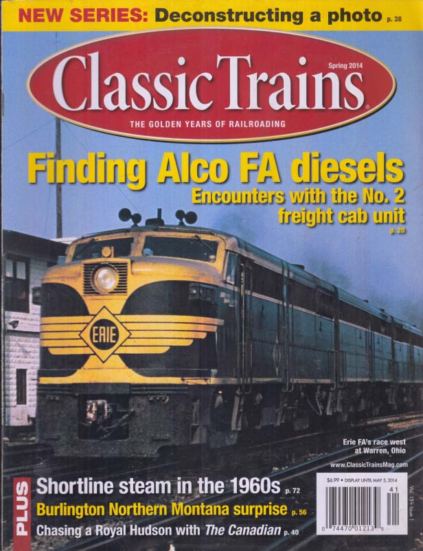 CLASSIC TRAINS Spring 2014 Alco FA diesels; Burlington Northern Montana &c