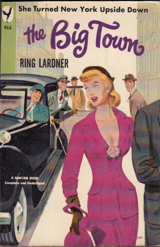 Ring Lardner: The Big Town: 1st PB ed 1949 GGA cleavage