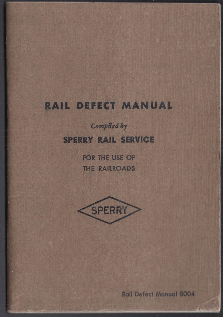 Sperry Railroad Rail Defect Manual 1949 Danbury CT