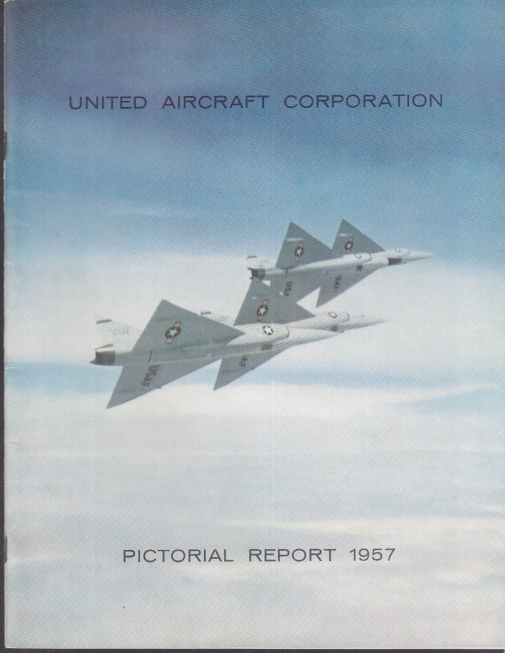 United Aircraft Pictorial Report 1957 J-57 engine F-100 B-52 F-101 F4D ...