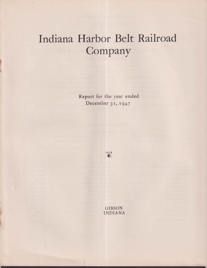 Indiana Harbor Belt Railroad Annual Report 1947 Gibson IN