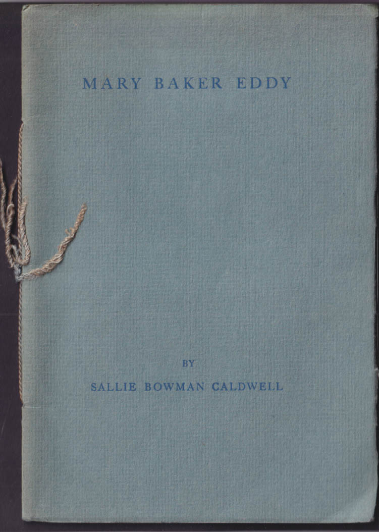 Sallie Bowman Caldwell: Mary Baker Eddy booklet 1942