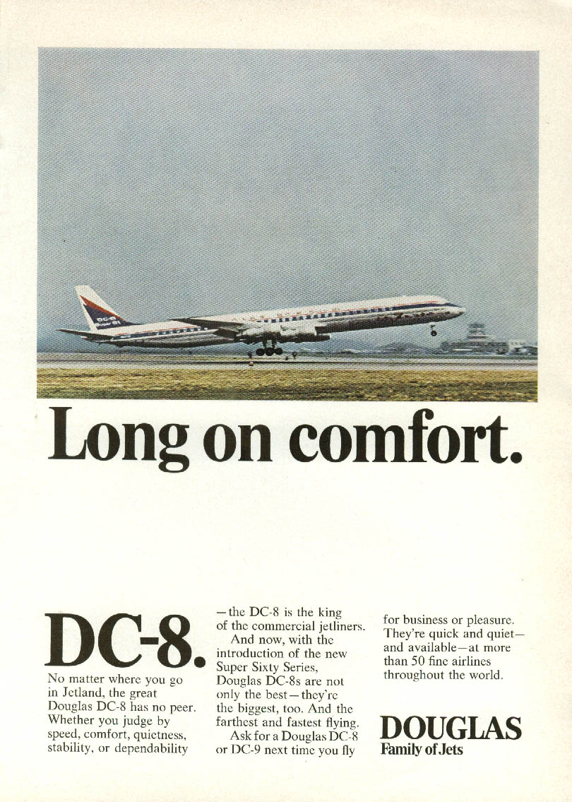 Long on comfort. King of commercial airliners Douglas DC-8 ad 1967