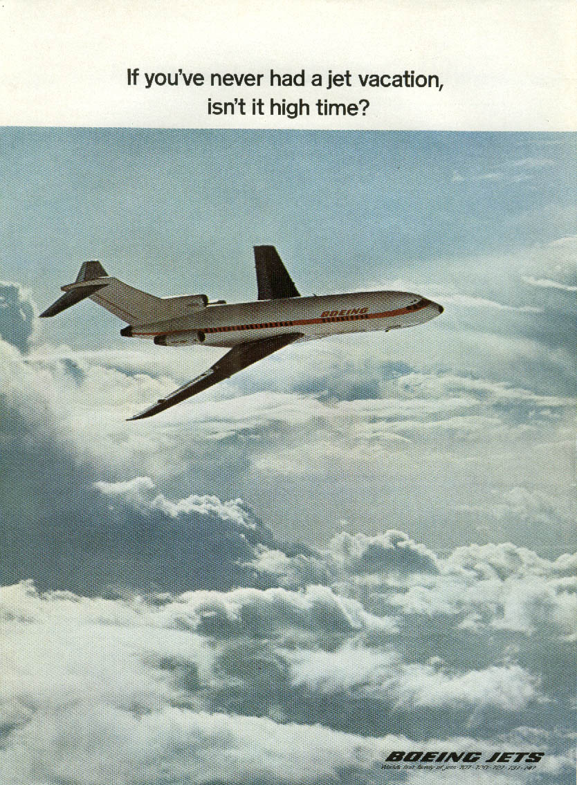 If you've never had a jet vacation, isn?t it high time? Boeing 727 ad 1969