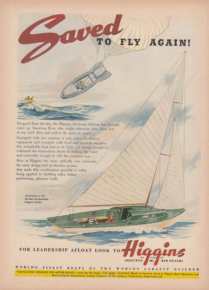 Saved to fly again! Higgins Air-Borne Lifeboat & 28-foor Sailer ad 1945