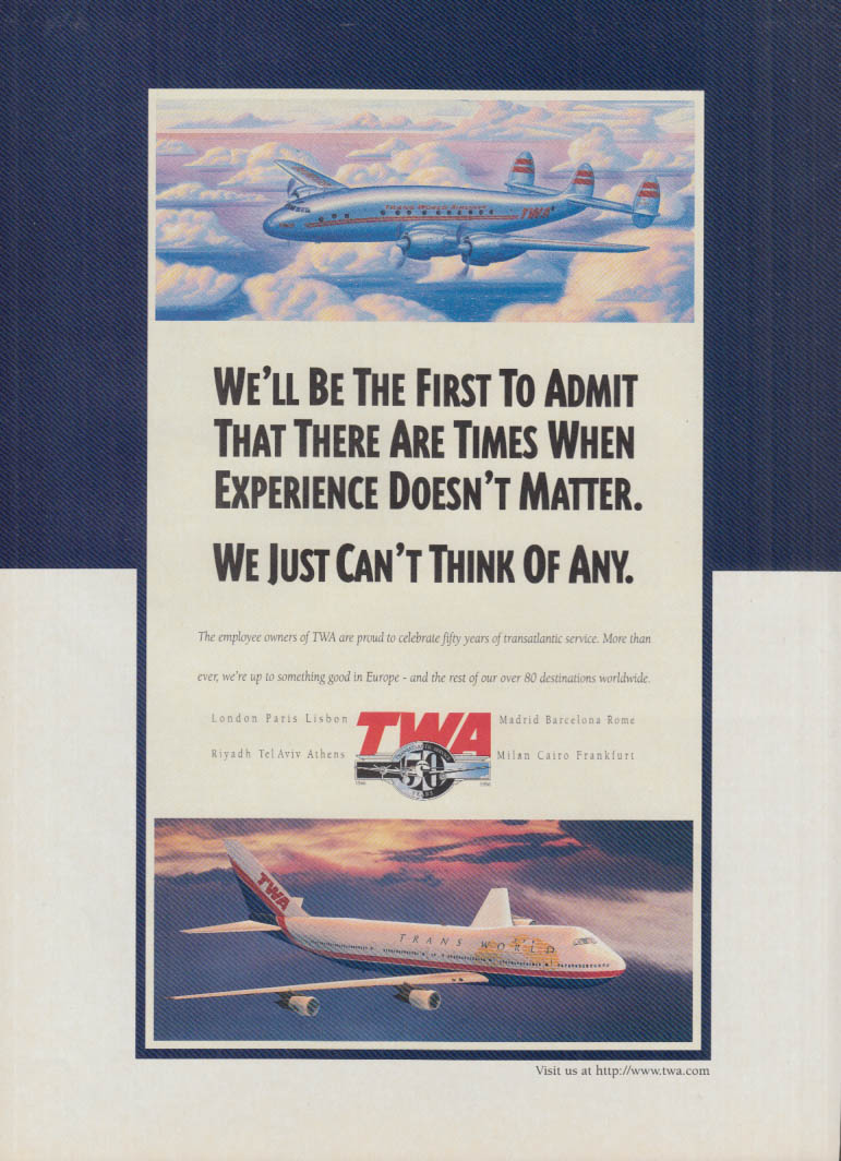 We can?t think when experience doesn?t matter TWA Constellation & 747 ...