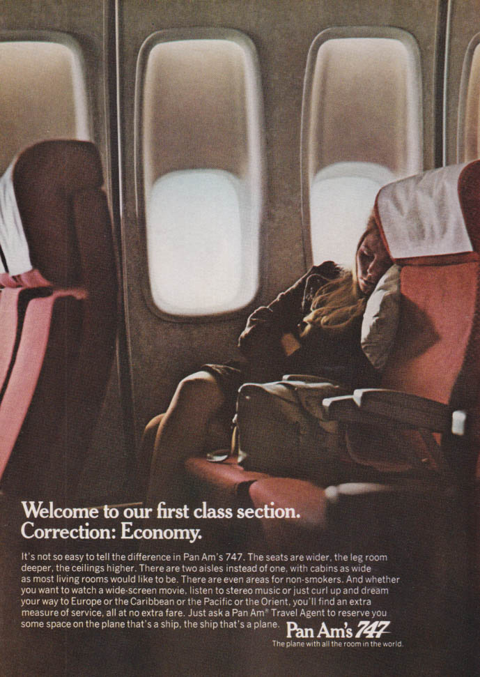 Welcome to Pan Am 747 first class. Correction: Economy ad 1970 NY