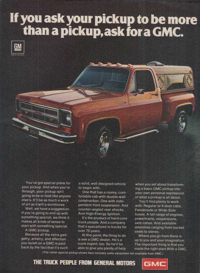 If you ask your pickup to be more than a pickup ask for GMC ad 1976