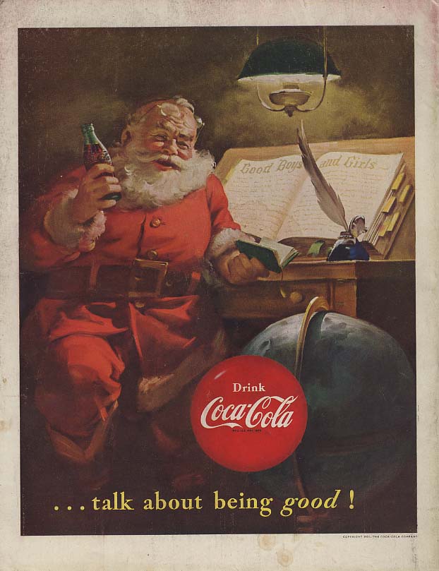 Talk about being good! Sundblom Santa Claus for Coca-Cola ad 1951 P