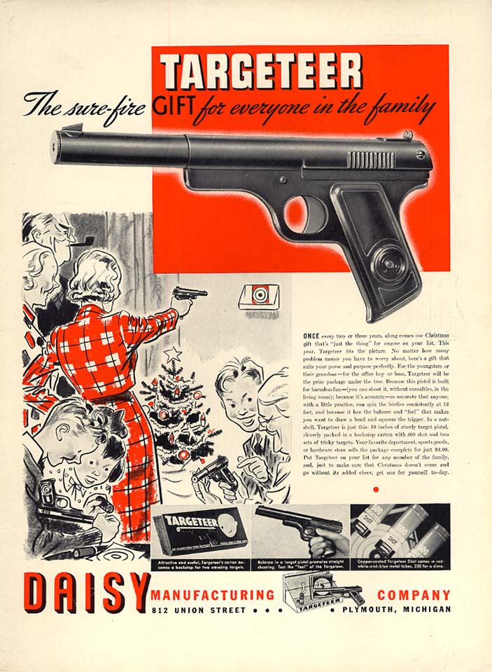 A sure-fire gift for everyone in the family Daisy Targeteer BB Gun ad ...