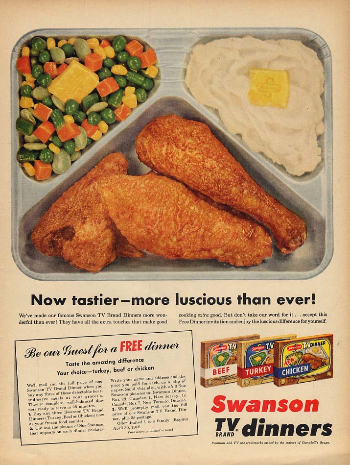 Now tastier more luscious than ever! Swanson TV Dinner ad 1956 L