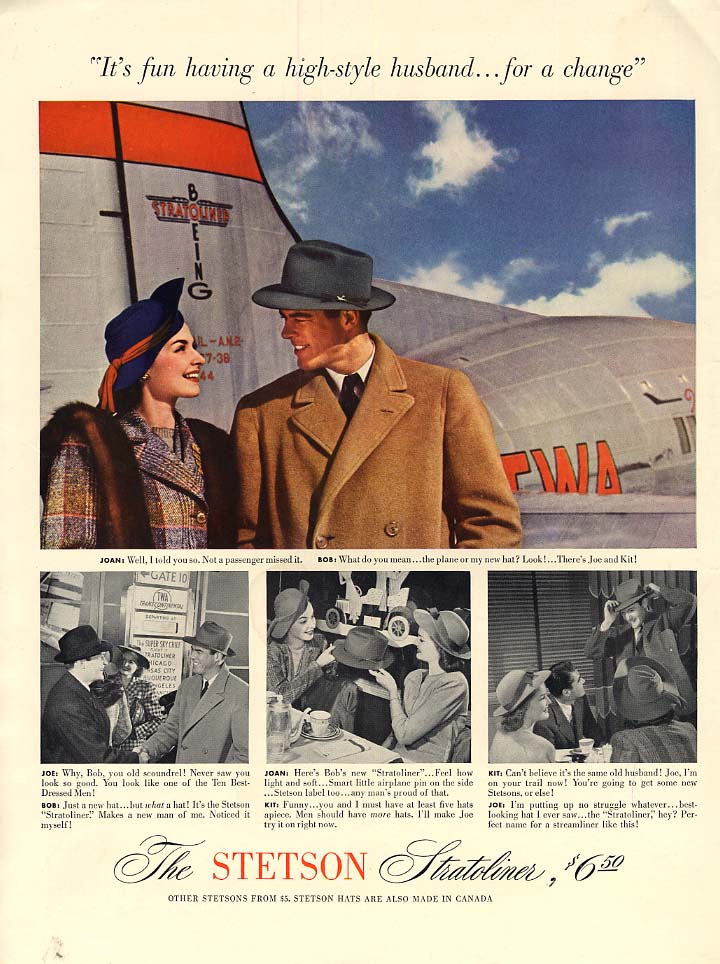 Fun having a high-styled husband! Stetson Stratoliner Hat ad TWA 1941 L