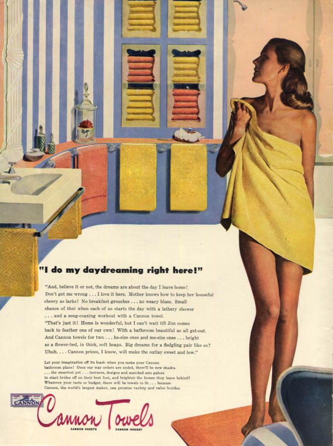 I do my daydreaming right here! Cannon Towels ad 1945 towel nude L