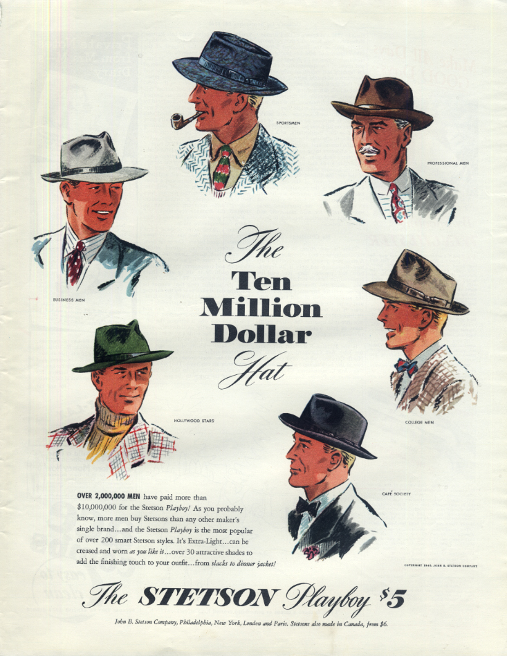 The Ten Million Dollar Hat: The Stetson Playboy &c ad 1940 Col