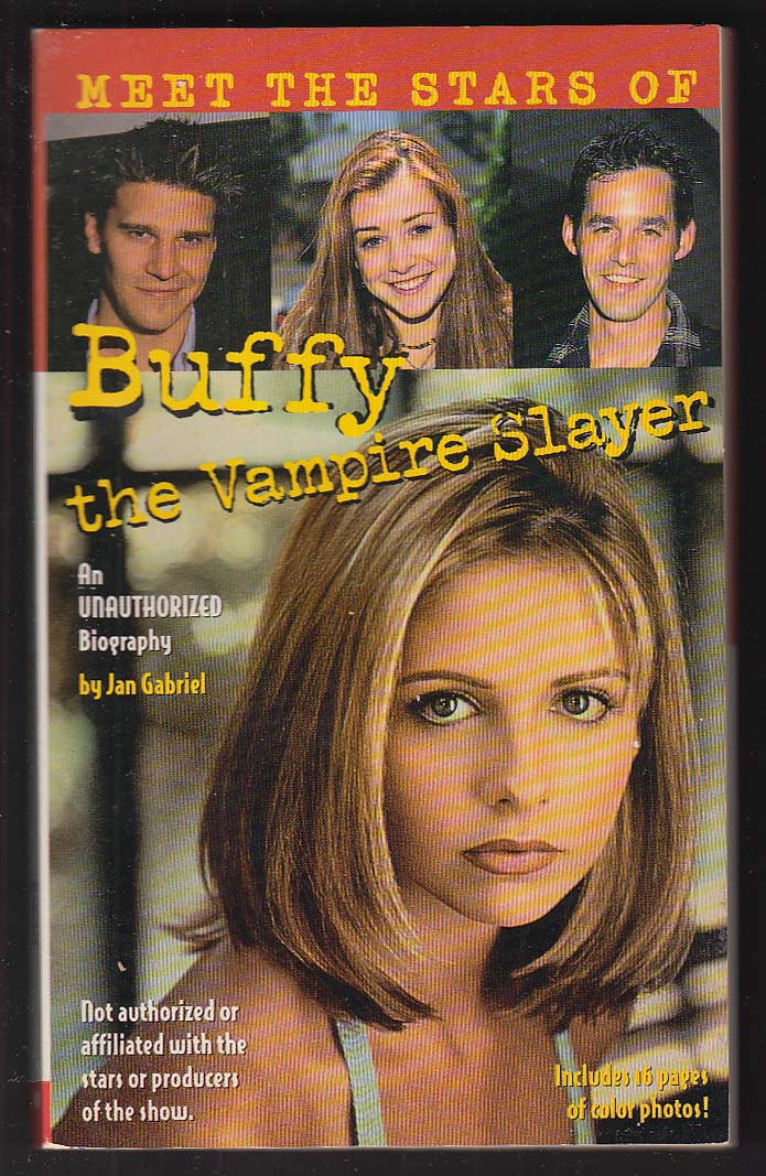 Jan Gabriel: Meet the Stars of Buffy the Vampire Slayer 1998 pb