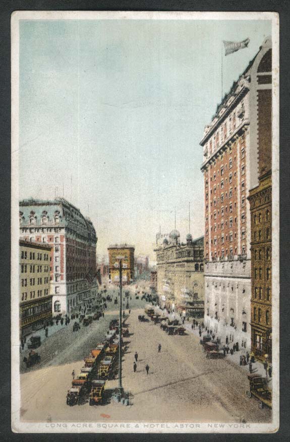 Long Acre Square & Hotel Astor New York City NY postcard 1915