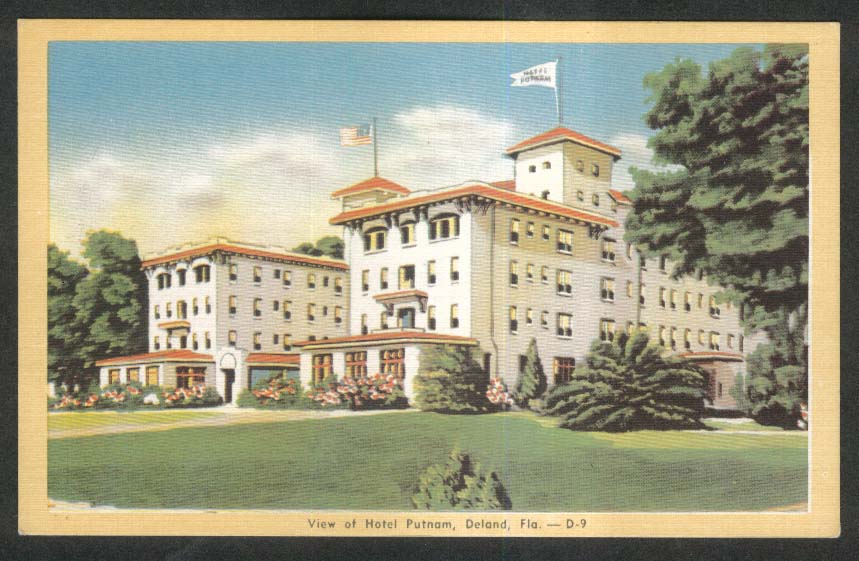 View of Hotel Putnam Deland FL postcard 1930s