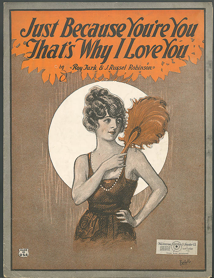 Just Because You're You That's Why I Love You sheet music 1922